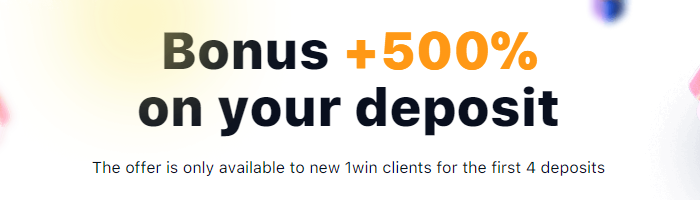 Welcome bonus +500 on your deposit 1win
